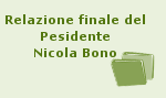 Relazione finale del Presidente Nicola Bono